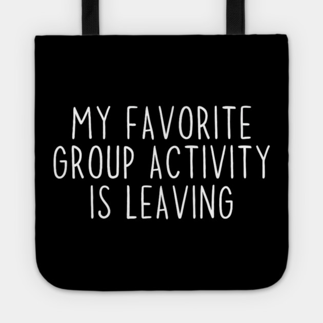 Funny Introvert Antisocial Sarcastic Humorous Tote by yangho