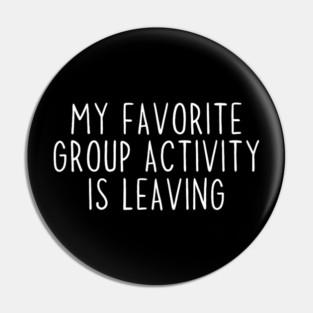 Funny Introvert Antisocial Sarcastic Humorous Pin