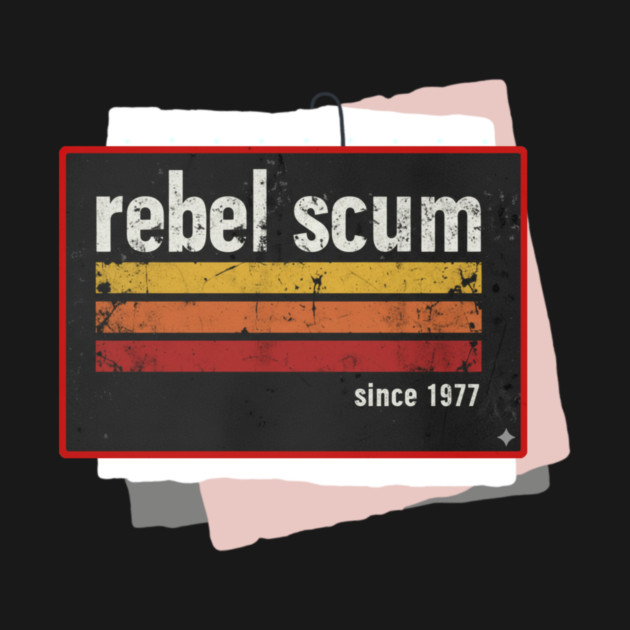 Rabel Scum 1977 - Scum - T-Shirt | TeePublic