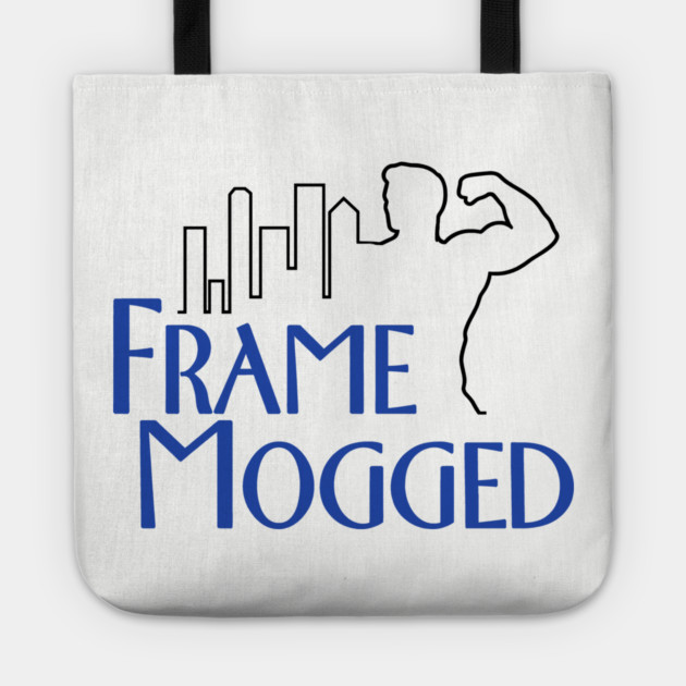 Frame Mogged Tote by dumbshirts