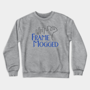 Frame Mogged Crewneck Sweatshirt