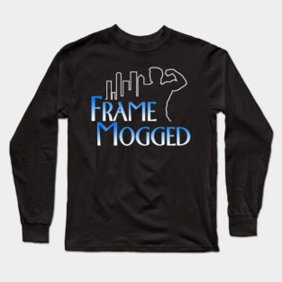Frame Mogged Long Sleeve T-Shirt