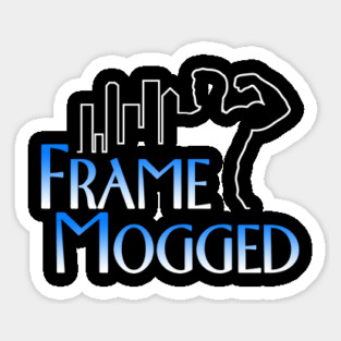 Frame Mogged Magnet