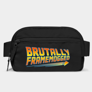 Brutally Frame Mogged Bag