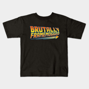 Brutally Frame Mogged Kids T-Shirt