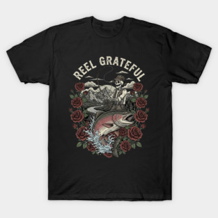 Reel Grateful Skeleton Fishing Rainbow Trout Roses T-Shirt