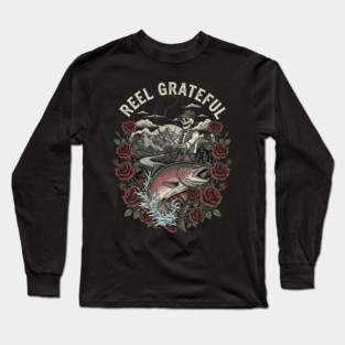 Reel Grateful Skeleton Fishing Rainbow Trout Roses Long Sleeve T-Shirt