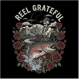 Reel Grateful Skeleton Fishing Rainbow Trout Roses Posters and Art