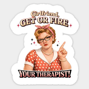 Girlfriend get or fire Magnet