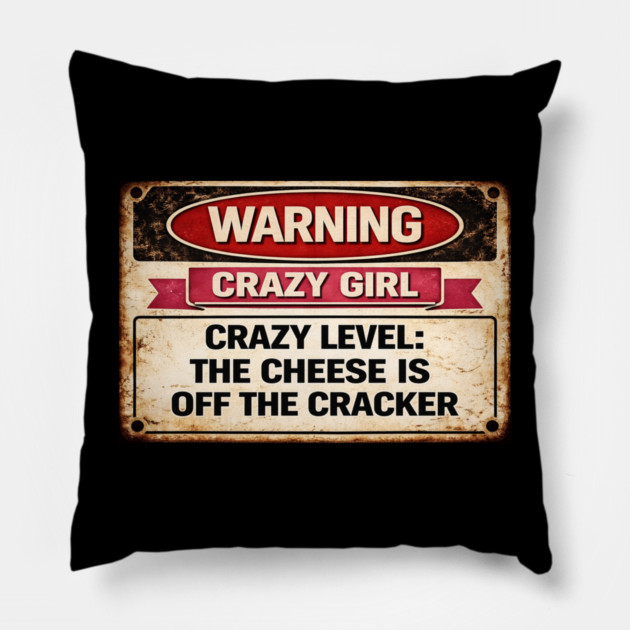 Cheese is off the cracker Pillow by CrazyGirl