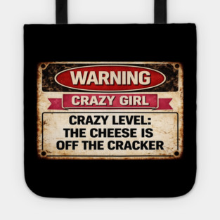 Cheese is off the cracker Tote