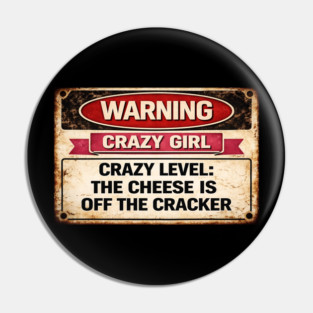 Cheese is off the cracker Pin