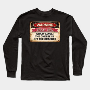 Cheese is off the cracker Long Sleeve T-Shirt