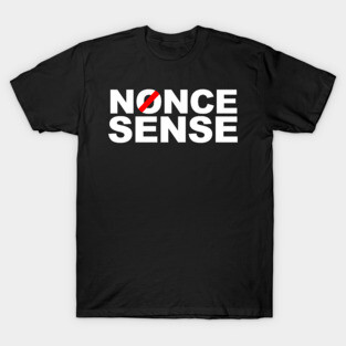Nonce Sense T-Shirt
