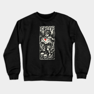 CREEP Crewneck Sweatshirt