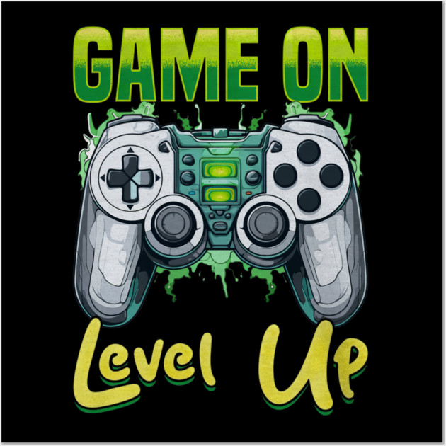 Gamer Gaming Game On Level Up Wall Art by yangho