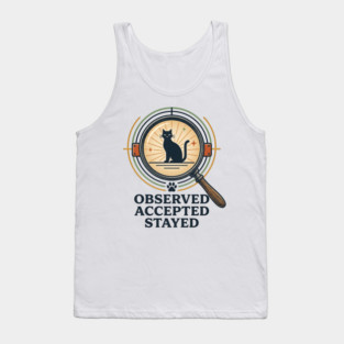 OBSERVED, ACCEPTED, STAYED Tank Top