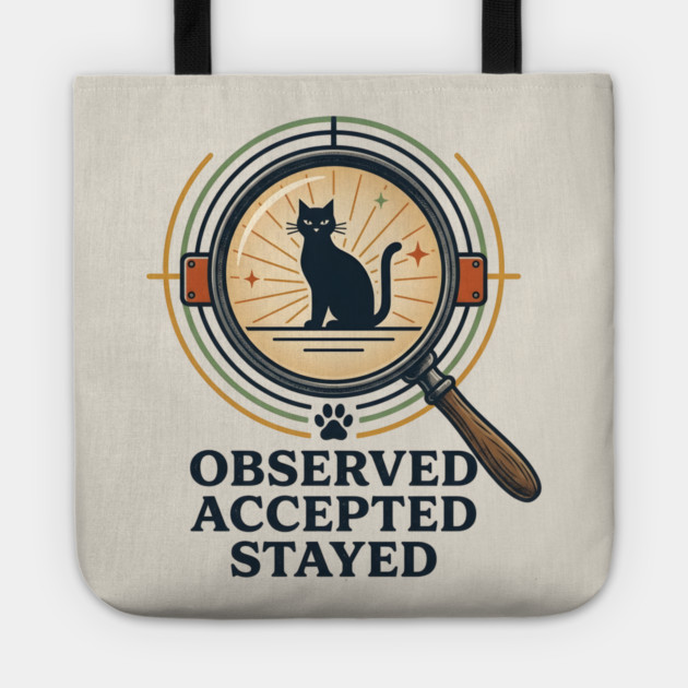 OBSERVED, ACCEPTED, STAYED Tote by Cataura