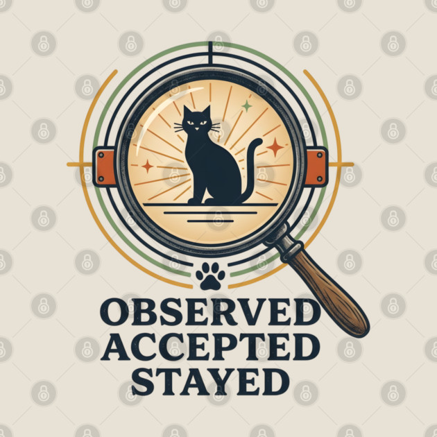 OBSERVED, ACCEPTED, STAYED by Cataura