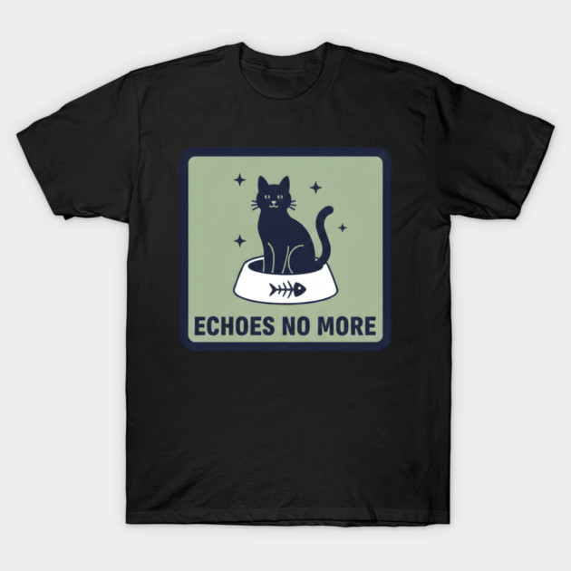 ECHOES NO MORE T-Shirt by Cataura