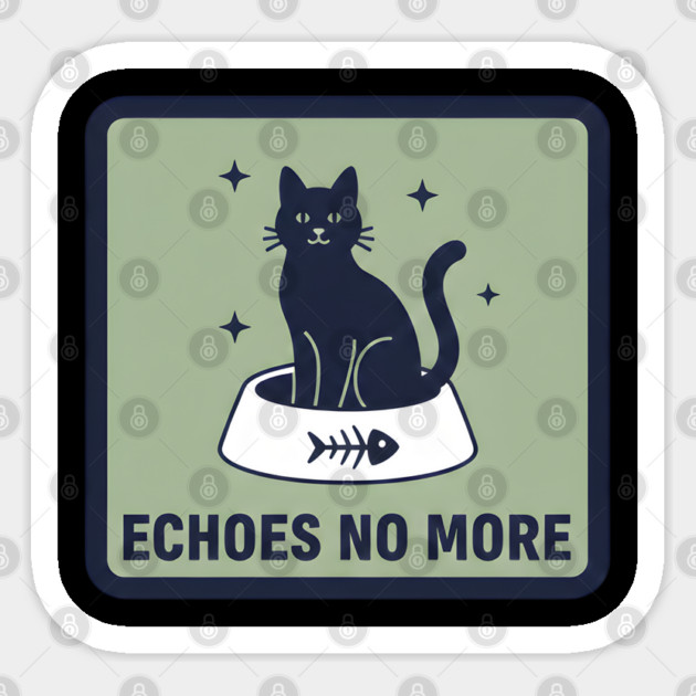 ECHOES NO MORE Sticker by Cataura