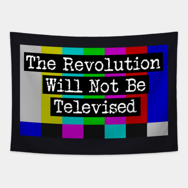 The Revolution Will Not Be Televised Tapestry by Charles's Store 8
