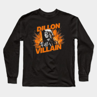 Dillon The Villain - Distressed Basketball Anti-Hero Pro Sports Design Long Sleeve T-Shirt
