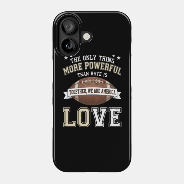 the-only-thing-more-powerful-than-hate-is-love Phone Case by Creatifly Graphic Tees
