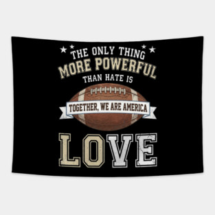 the-only-thing-more-powerful-than-hate-is-love Tapestry