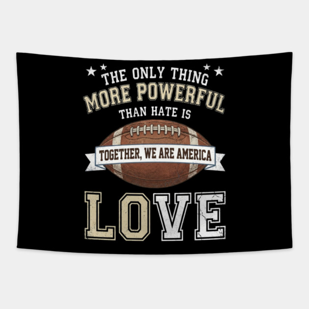 the-only-thing-more-powerful-than-hate-is-love Tapestry by Creatifly Graphic Tees