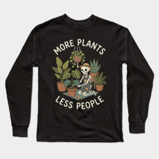 more-plants-less-people Long Sleeve T-Shirt