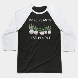 more-plants-less-people Baseball T-Shirt