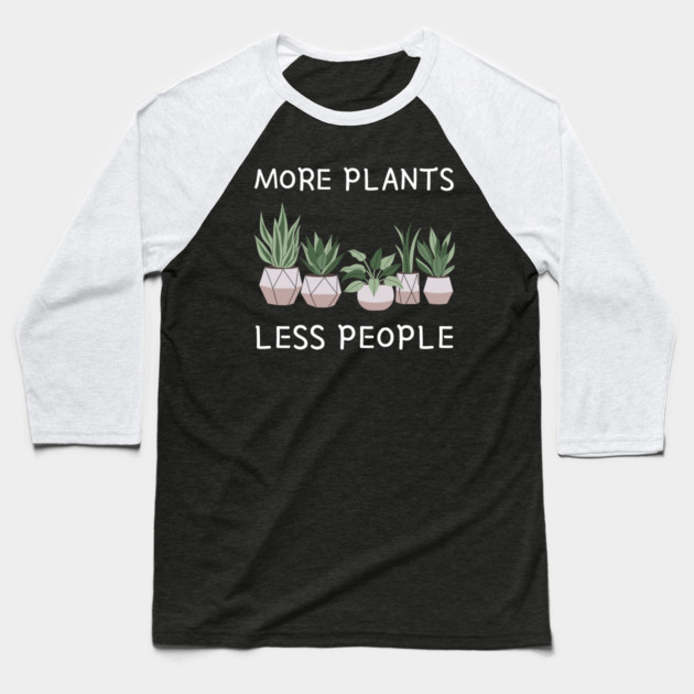 more-plants-less-people Baseball T-Shirt by Creatifly Graphic Tees