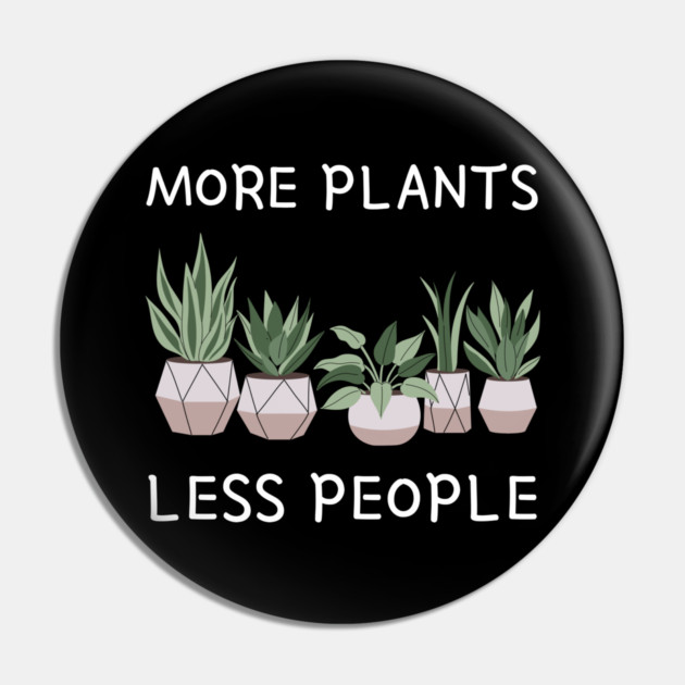 more-plants-less-people Pin by Creatifly Graphic Tees