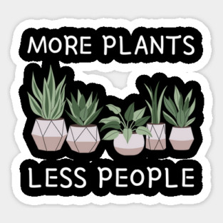 more-plants-less-people Sticker