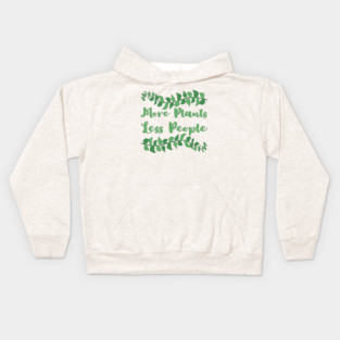 more-plants-less-people Kids Hoodie