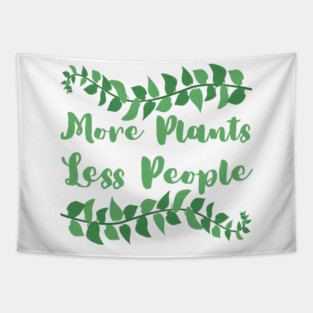 more-plants-less-people Tapestry