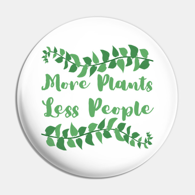 more-plants-less-people Pin by Creatifly Graphic Tees