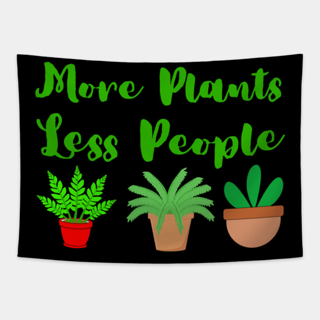 more-plants-less-people Tapestry by Creatifly Graphic Tees