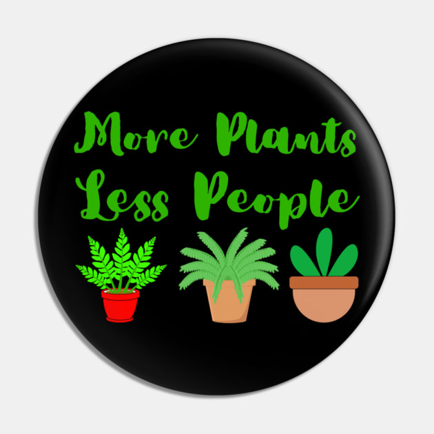 more-plants-less-people Pin by Creatifly Graphic Tees