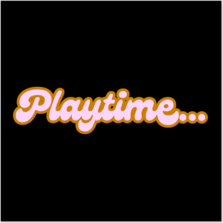 Playtime Posters and Art