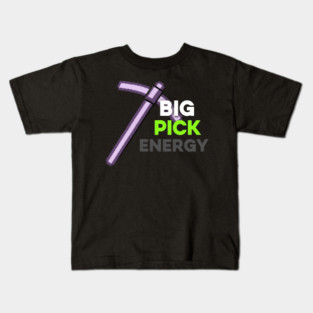 Big Pick Energy Pixel Pickaxe Kids T-Shirt