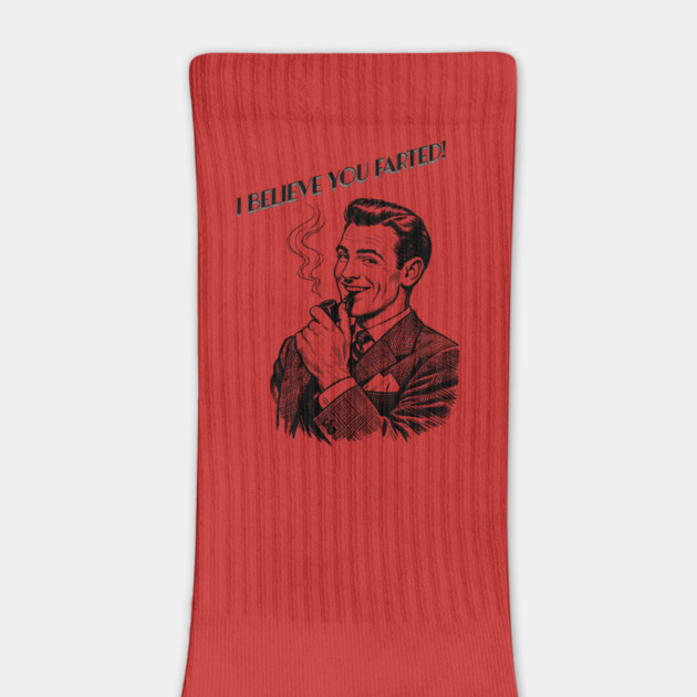 I believe you farted! by CrazyGirl