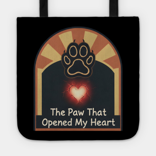 THE PAW OPENED MY HEART Tote by Cataura