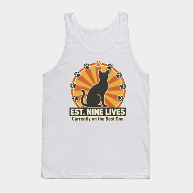 EST. NINE LIVES - CURRENTLY ON BEST ONE Tank Top by Cataura