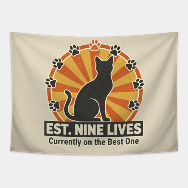 EST. NINE LIVES - CURRENTLY ON BEST ONE Tapestry by Cataura