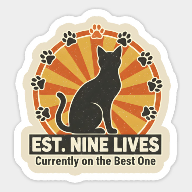 EST. NINE LIVES - CURRENTLY ON BEST ONE Magnet by Cataura