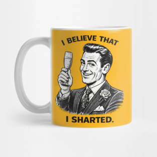 I Sharted Mug