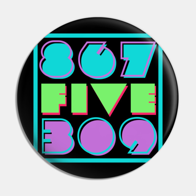 Retro "867-5309" 1980s Style Art Pin by casualteesinc