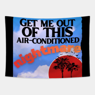 Mr Bungle Get Me Out of This Air-Conditioned Nightmare Tapestry